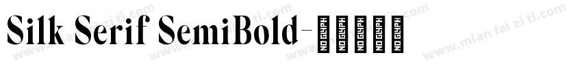 Silk Serif SemiBold字体转换